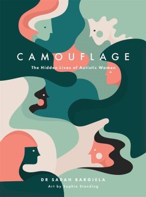 Обкладинка: Camouflage: The Hidden Lives of Autistic Women