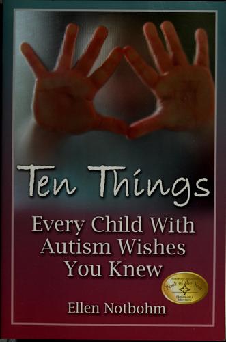 Обкладинка: Ten Things Every Child with Autism Wishes You Knew